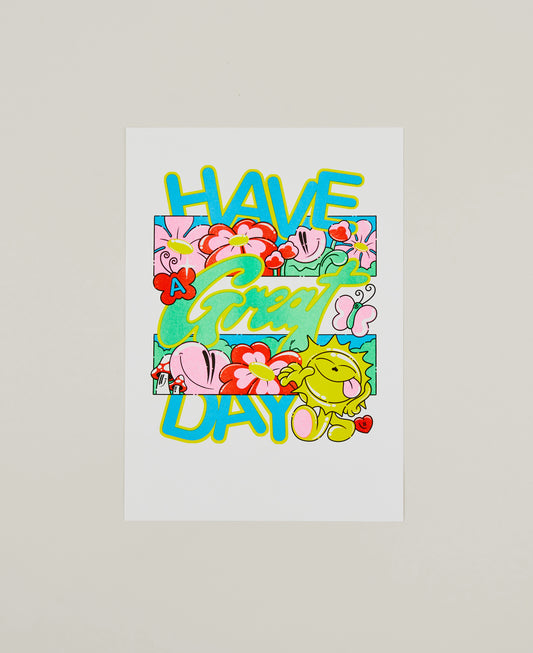 HAVE A GREAT DAY! risograph print